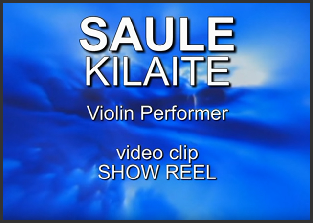 SAULE KILAITE violin performer - SHOW REEL